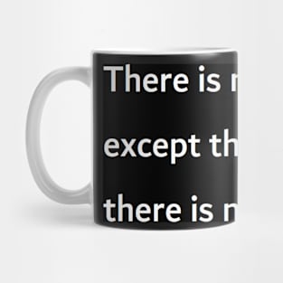 there is no law except the law that there is no law Mug